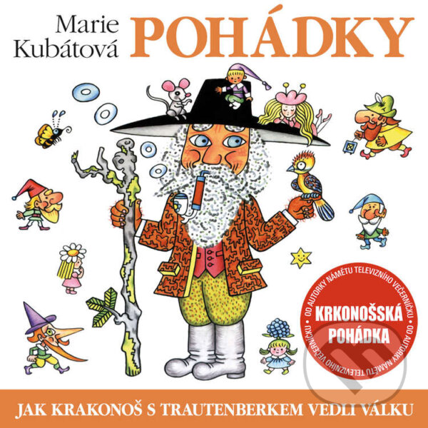 Audiokniha: Jak Krakonoš s Trautenberkem vedli válku (Marie Kubátová). Supraphon, 2020 Audiokniha: Jak Krakonoš s Trautenberkem vedli válku (Marie Kubátová). Supraphon, 2020