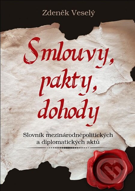 E-kniha: Smlouvy, pakty, dohody (Zdeněk Veselý). Epocha, 2020 E-kniha: Smlouvy, pakty, dohody (Zdeněk Veselý). Epocha, 2020