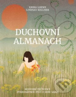 Kniha: Duchovní almanach (Emma Loewe a Lindsay Kellner). ANAG, 2020 Kniha: Duchovní almanach (Emma Loewe a Lindsay Kellner). ANAG, 2020