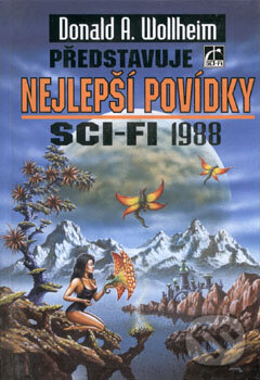 Kniha: Nejlepší povídky SCI-FI 1988 (Donald A. Wollheim). Laser books, 1992 Kniha: Nejlepší povídky SCI-FI 1988 (Donald A. Wollheim). Laser books, 1992