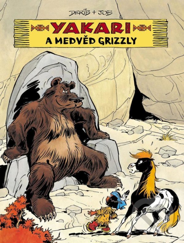 Kniha: Yakari a medvěd grizzly (Derib). Slovart, 2020 Kniha: Yakari a medvěd grizzly (Derib). Slovart, 2020
