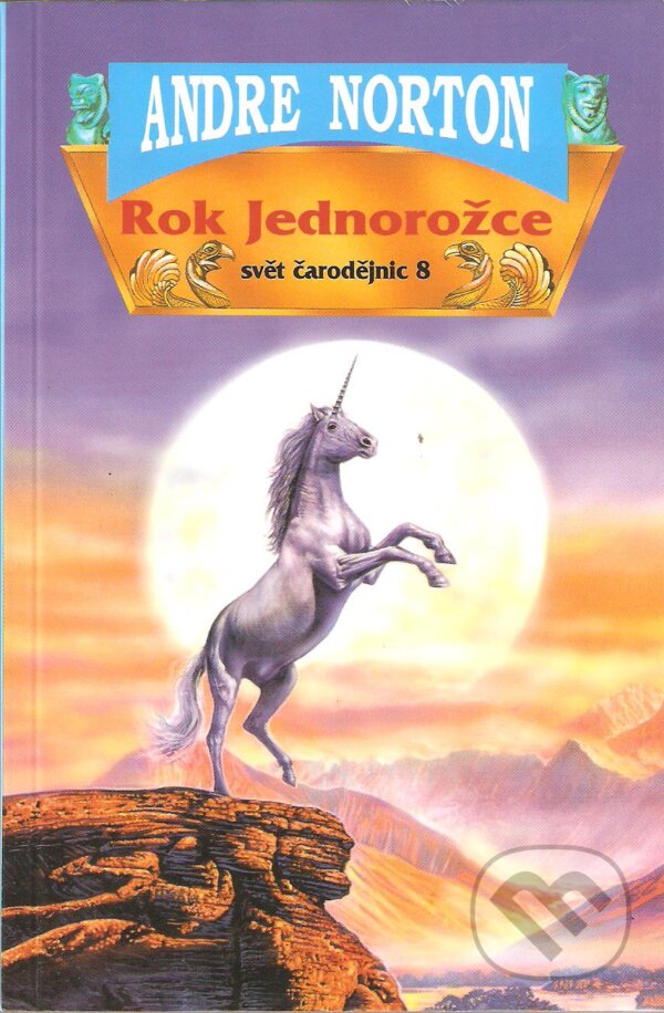 Kniha: Rok Jednorožce (Andre Norton). Laser books, 2001 Kniha: Rok Jednorožce (Andre Norton). Laser books, 2001