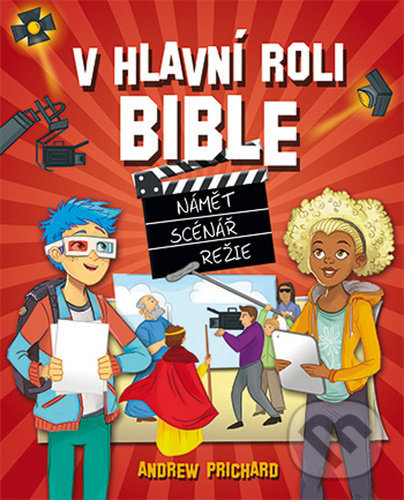 Kniha: V hlavní roli Bible (Andrew Prichard). Česká biblická společnost, 2020 Kniha: V hlavní roli Bible (Andrew Prichard). Česká biblická společnost, 2020