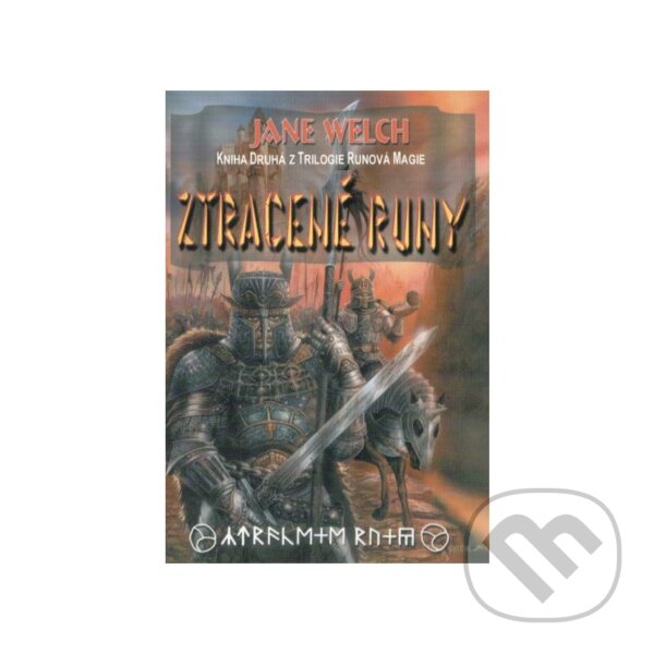 Kniha: Ztracené runy (Jane Welch). FANTOM Print, 2000 Kniha: Ztracené runy (Jane Welch). FANTOM Print, 2000