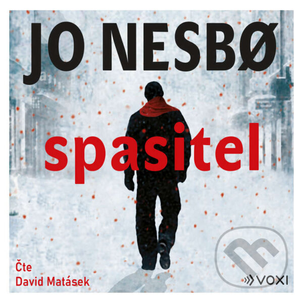 Audiokniha: Spasitel (Jo Nesbo). Voxi, 2020 Audiokniha: Spasitel (Jo Nesbo). Voxi, 2020