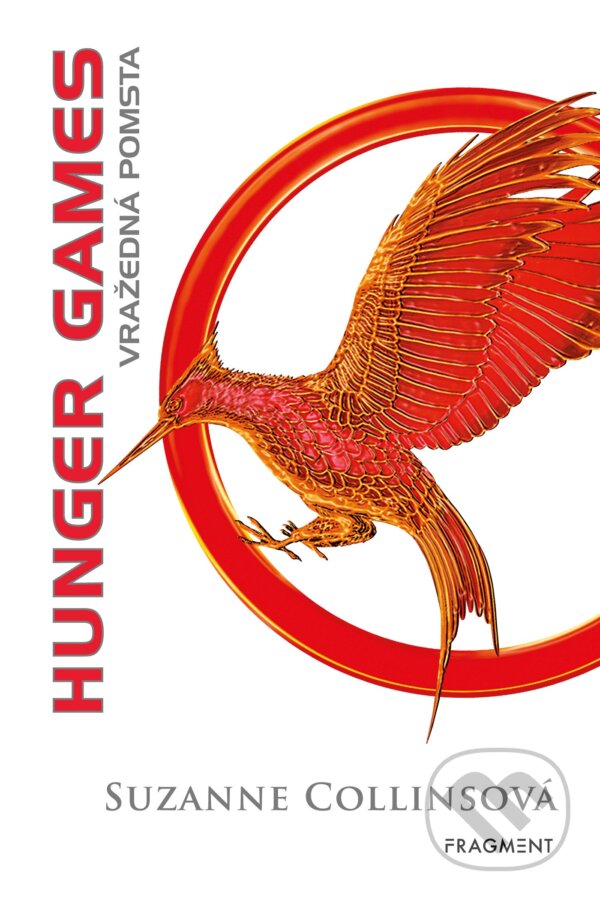 E-kniha: Hunger Games: Vražedná pomsta (Suzanne Collins). Nakladatelství Fragment, 2019 E-kniha: Hunger Games: Vražedná pomsta (Suzanne Collins). Nakladatelství Fragment, 2019