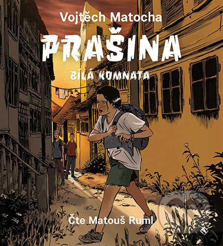 Audiokniha: Prašina - Bílá komnata (Vojtěch Matocha). Tympanum, 2020 Audiokniha: Prašina - Bílá komnata (Vojtěch Matocha). Tympanum, 2020
