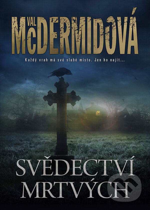 E-kniha: Svědectví mrtvých (Val McDermid). BB/art, 2020 E-kniha: Svědectví mrtvých (Val McDermid). BB/art, 2020