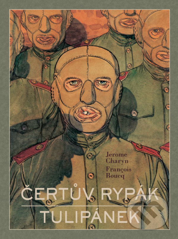 Kniha: Čertův rypák / Tulipánek (Francois Boucq a Jerome Charyn). Crew, 2020 Kniha: Čertův rypák / Tulipánek (Francois Boucq a Jerome Charyn). Crew, 2020