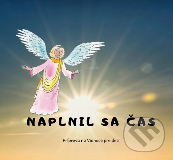 Kniha: Naplnil sa čas (Katolícke pedagogické a katechetické centrum). Katolícke pedagogické a katechetické centrum, 2020 Kniha: Naplnil sa čas (Katolícke pedagogické a katechetické centrum). Katolícke pedagogické a katechetické centrum, 2020