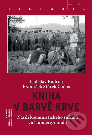 Kniha: Kniha v barvě krve (František Stárek a Ladislav Kudrna). Academia, 2020 Kniha: Kniha v barvě krve (František Stárek a Ladislav Kudrna). Academia, 2020