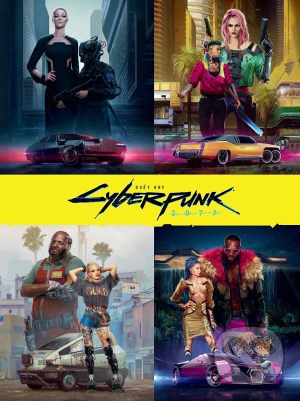 Kniha: Svět hry Cyberpunk 2077 (Pat Mills, Marcin Batylda a Alex Boiret). FANTOM Print, 2020 Kniha: Svět hry Cyberpunk 2077 (Pat Mills, Marcin Batylda a Alex Boiret). FANTOM Print, 2020
