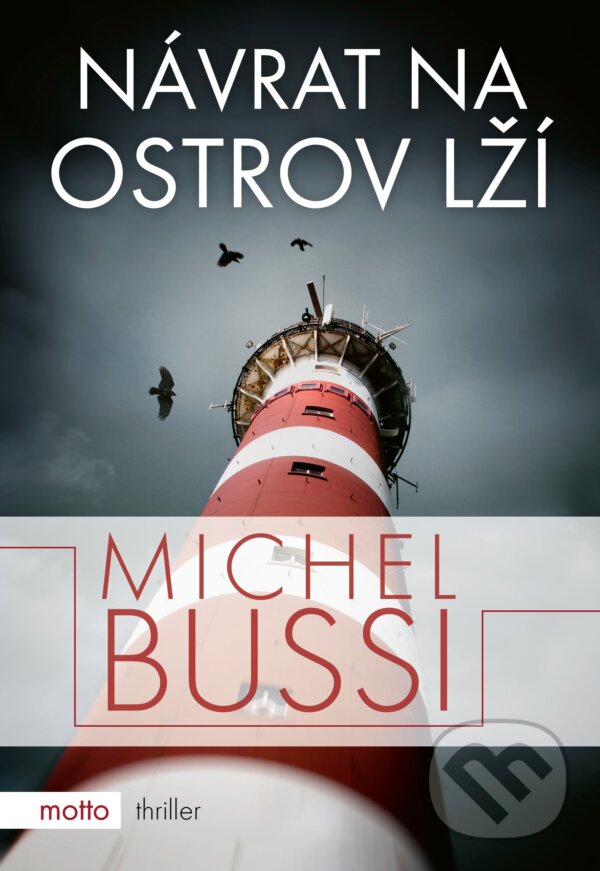 E-kniha: Návrat na ostrov lží (Michel Bussi). Motto, 2020 E-kniha: Návrat na ostrov lží (Michel Bussi). Motto, 2020