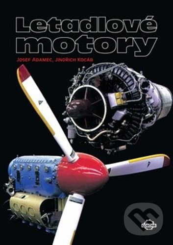 Kniha: Letadlové motory (Jindřich Kocáb a Josef Adamec). Corona, 2020 Kniha: Letadlové motory (Jindřich Kocáb a Josef Adamec). Corona, 2020
