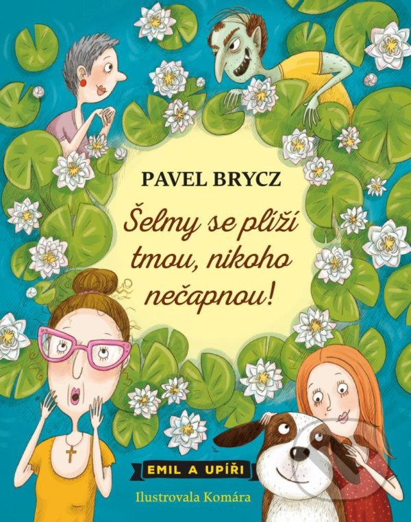 Kniha: Šelmy se plíží tmou, nikoho nečapnou! (Pavel Brycz). Pikola, 2020 Kniha: Šelmy se plíží tmou, nikoho nečapnou! (Pavel Brycz). Pikola, 2020