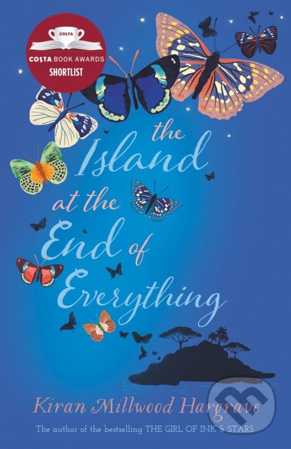 Kniha: Island at the End of Everything (Kiran Millwood Hargrave). Chicken House, 2017 Kniha: Island at the End of Everything (Kiran Millwood Hargrave). Chicken House, 2017
