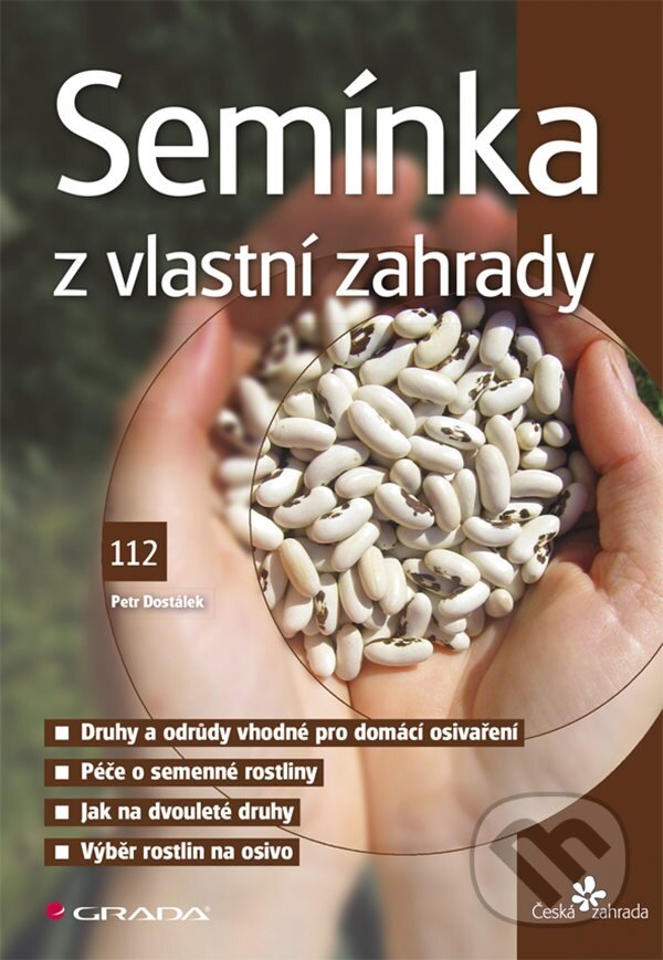 E-kniha: Semínka z vlastní zahrady (Petr Dostálek). Grada, 2019 E-kniha: Semínka z vlastní zahrady (Petr Dostálek). Grada, 2019