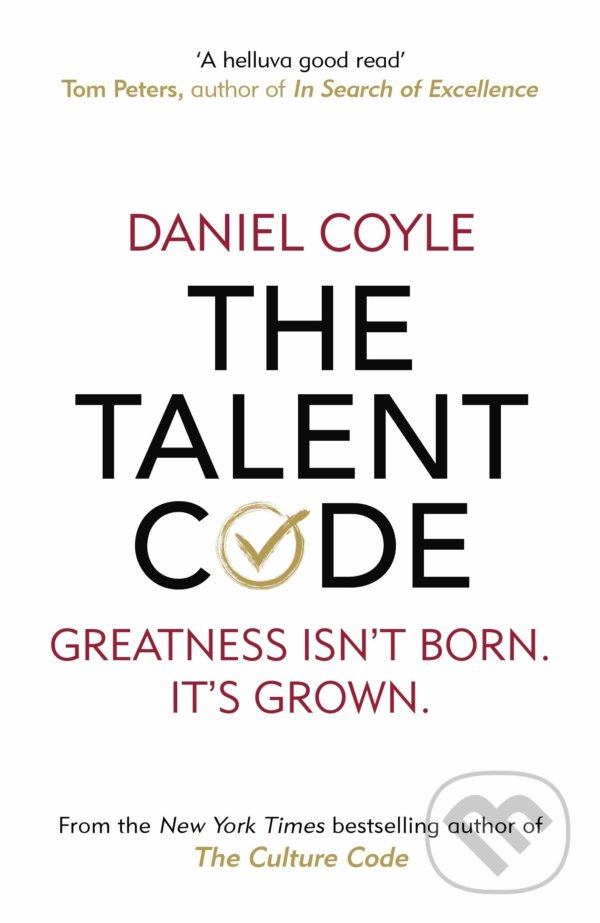 Kniha: The Talent Code (Daniel Coyle). Random House, 2020 Kniha: The Talent Code (Daniel Coyle). Random House, 2020
