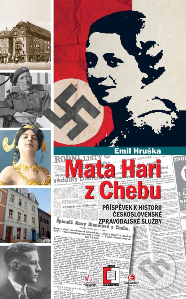 Kniha: Mata Hari z Chebu (Emil Hruška). Epocha, 2020 Kniha: Mata Hari z Chebu (Emil Hruška). Epocha, 2020