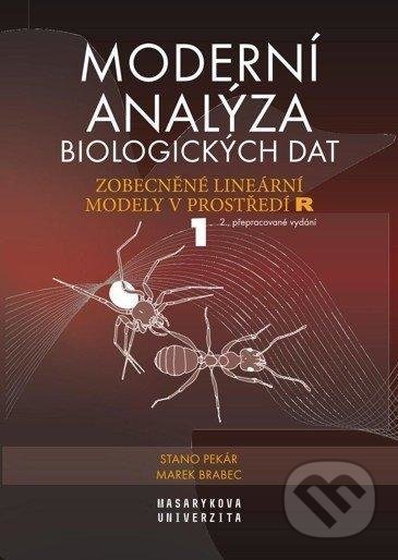 Kniha: Moderní analýza biologických dat 1 (Marek Brabec a Stanislav Pekár). Masarykova univerzita, 2020 Kniha: Moderní analýza biologických dat 1 (Marek Brabec a Stanislav Pekár). Masarykova univerzita, 2020