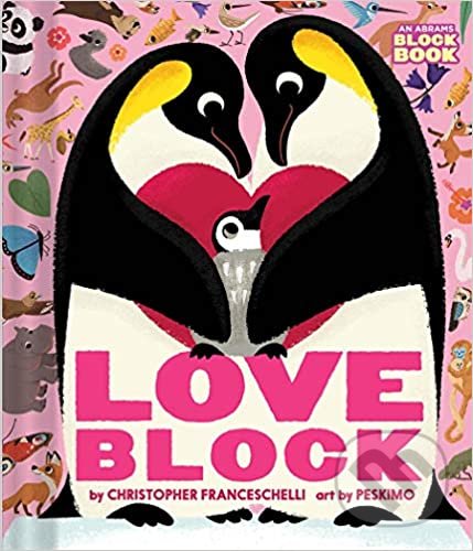 Kniha: Loveblock (Christopher Franceschelli). Abrams Appleseed, 2020 Kniha: Loveblock (Christopher Franceschelli). Abrams Appleseed, 2020