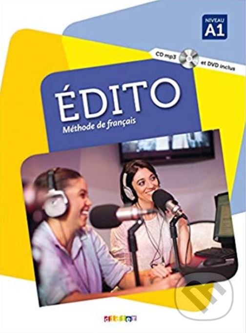Kniha: Édito A1: Učebnice (Didier). Didier, 2016 Kniha: Édito A1: Učebnice (Didier). Didier, 2016
