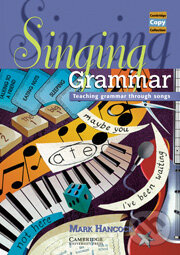 Kniha: Singing Grammar (Mark Hancock). Cambridge University Press Kniha: Singing Grammar (Mark Hancock). Cambridge University Press