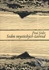 Kniha: Sedm mystických zahrad (Paul Sédir). Malvern, 2009 Kniha: Sedm mystických zahrad (Paul Sédir). Malvern, 2009