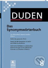 Kniha: Duden 8 - Das Synonymwoerterbuch (Duden). Duden, 2006 Kniha: Duden 8 - Das Synonymwoerterbuch (Duden). Duden, 2006