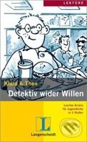 Kniha: Detektiv wider Willen (Klara & Theo). Langenscheidt, 2006 Kniha: Detektiv wider Willen (Klara & Theo). Langenscheidt, 2006