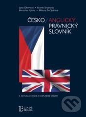 Kniha: Česko-anglický právnický slovník (Autorský kolektiv). Linde, 2010 Kniha: Česko-anglický právnický slovník (Autorský kolektiv). Linde, 2010