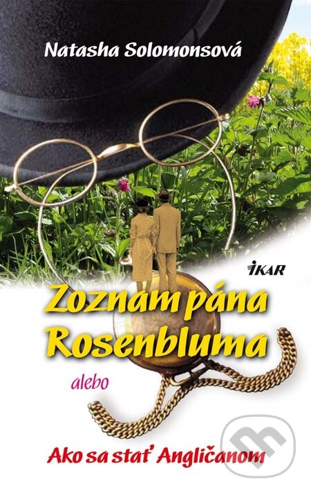 Kniha: Zoznam pána Rosenbluma (Natasha Solomonsová). Ikar, 2010 Kniha: Zoznam pána Rosenbluma (Natasha Solomonsová). Ikar, 2010