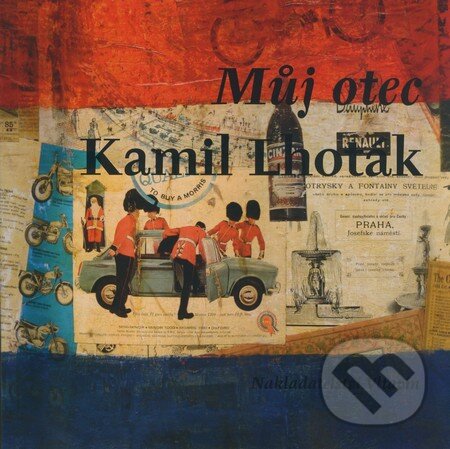Kniha: Můj otec Kamil Lhoták (Kamil Lhoták). Vltavín, Artes Liberales, 2008 Kniha: Můj otec Kamil Lhoták (Kamil Lhoták). Vltavín, Artes Liberales, 2008