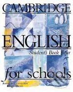 Kniha: Cambridge English for Schools 4 (Andrew Littlejohn a Diana Hicks). Cambridge University Press, 1998 Kniha: Cambridge English for Schools 4 (Andrew Littlejohn a Diana Hicks). Cambridge University Press, 1998