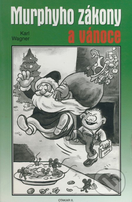 Kniha: Murphyho zákony a vánoce (Karl Wagner). Michal Zítko - Otakar II., 2000 Kniha: Murphyho zákony a vánoce (Karl Wagner). Michal Zítko - Otakar II., 2000