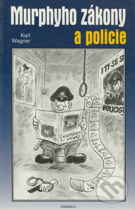 Kniha: Murphyho zákony a policie (Karl Wagner). Michal Zítko - Otakar II., 2000 Kniha: Murphyho zákony a policie (Karl Wagner). Michal Zítko - Otakar II., 2000