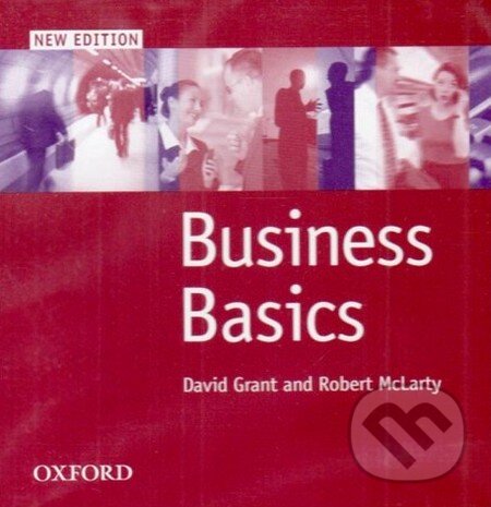 Audiokniha: Business Basics - Audio CD (David Grant a Robert McLarty). Oxford University Press, 2001 Audiokniha: Business Basics - Audio CD (David Grant a Robert McLarty). Oxford University Press, 2001