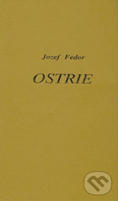 Kniha: Ostrie (Jozef Fedor). Originál, 2000 Kniha: Ostrie (Jozef Fedor). Originál, 2000