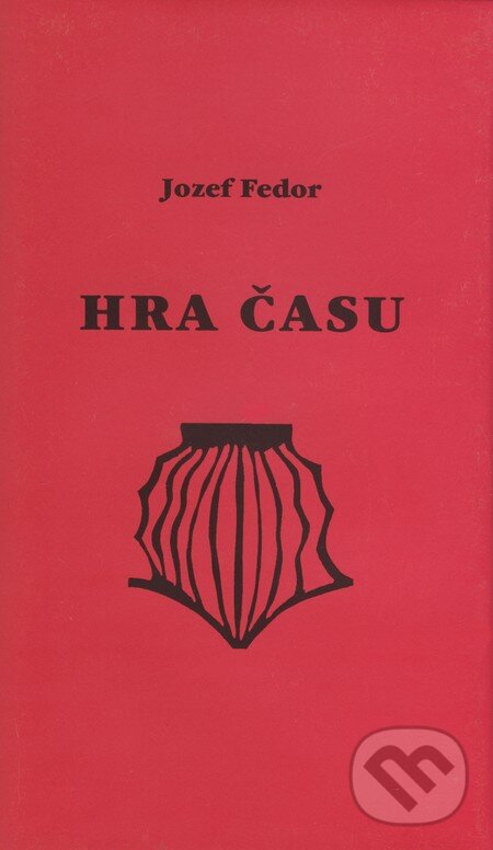Kniha: Hra času (Jozef Fedor). Originál, 2002 Kniha: Hra času (Jozef Fedor). Originál, 2002