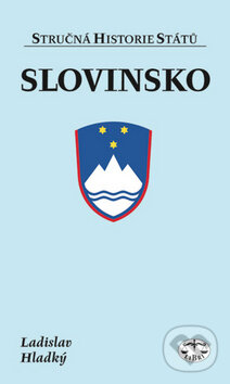 Kniha: Slovinsko (Ladislav Hladký). Libri, 2010 Kniha: Slovinsko (Ladislav Hladký). Libri, 2010
