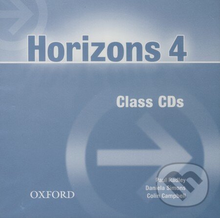 Audiokniha: Horizons 4 (Colin Campbell, Danila Simons a Paul Radley). Oxford University Press, 2006 Audiokniha: Horizons 4 (Colin Campbell, Danila Simons a Paul Radley). Oxford University Press, 2006