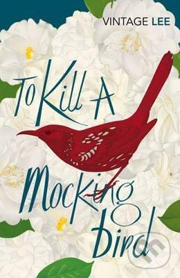 Kniha: To Kill a Mockingbird (Harper Lee). Vintage, 2004 Kniha: To Kill a Mockingbird (Harper Lee). Vintage, 2004