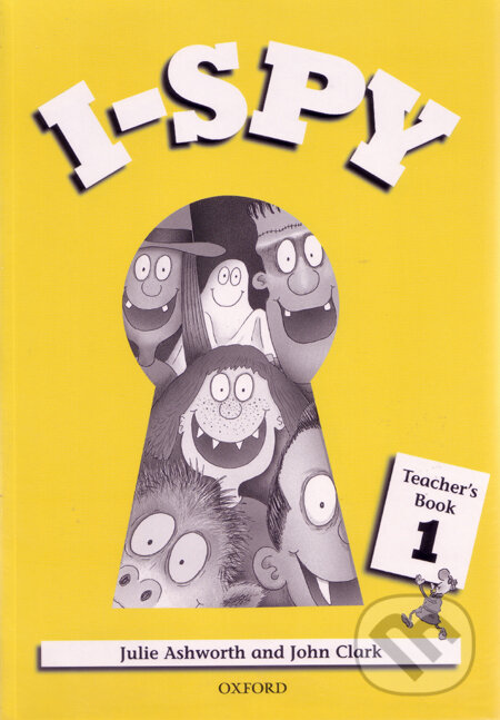 Kniha: I - Spy 1 (J. Ashworth). Oxford University Press, 1996 Kniha: I - Spy 1 (J. Ashworth). Oxford University Press, 1996