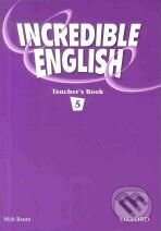 Kniha: Incredible English 5 (Sarah Phillips). Oxford University Press, 2008 Kniha: Incredible English 5 (Sarah Phillips). Oxford University Press, 2008