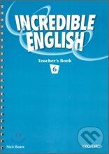 Kniha: Incredible English 6 (Sarah Phillips). Oxford University Press, 2008 Kniha: Incredible English 6 (Sarah Phillips). Oxford University Press, 2008