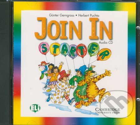 Audiokniha: Join In - Starter (Günter Gerngross a Herbert Puchta). Cambridge University Press, 2000 Audiokniha: Join In - Starter (Günter Gerngross a Herbert Puchta). Cambridge University Press, 2000