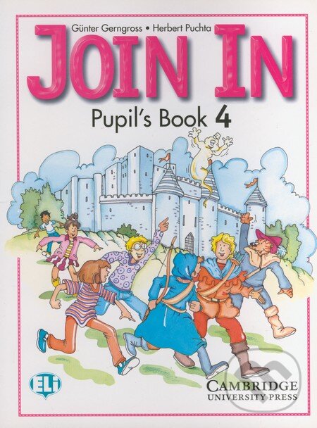 Kniha: Join In 4 (Günter Gerngross a Herbert Puchta). Cambridge University Press, 2001 Kniha: Join In 4 (Günter Gerngross a Herbert Puchta). Cambridge University Press, 2001