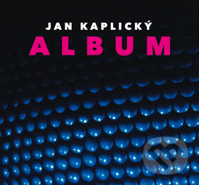 Kniha: Album (Jan Kaplický). Labyrint, 2010 Kniha: Album (Jan Kaplický). Labyrint, 2010