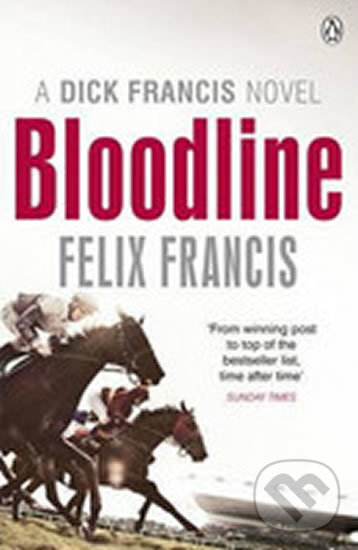 Kniha: Bloodline (Felix Francis). Penguin Books, 2014 Kniha: Bloodline (Felix Francis). Penguin Books, 2014