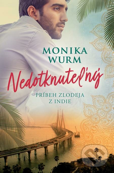 E-kniha: Nedotknuteľný (Monika Wurm). Fortuna Libri, 2020 E-kniha: Nedotknuteľný (Monika Wurm). Fortuna Libri, 2020